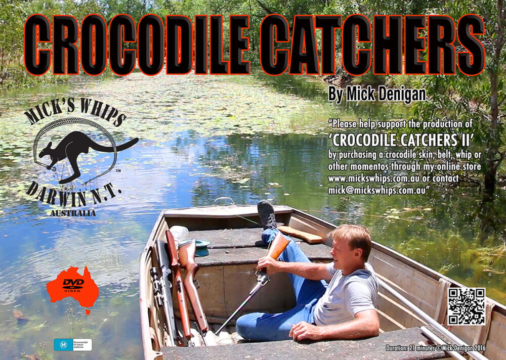 Mick's Whips, Crocodile Catchers DVD
